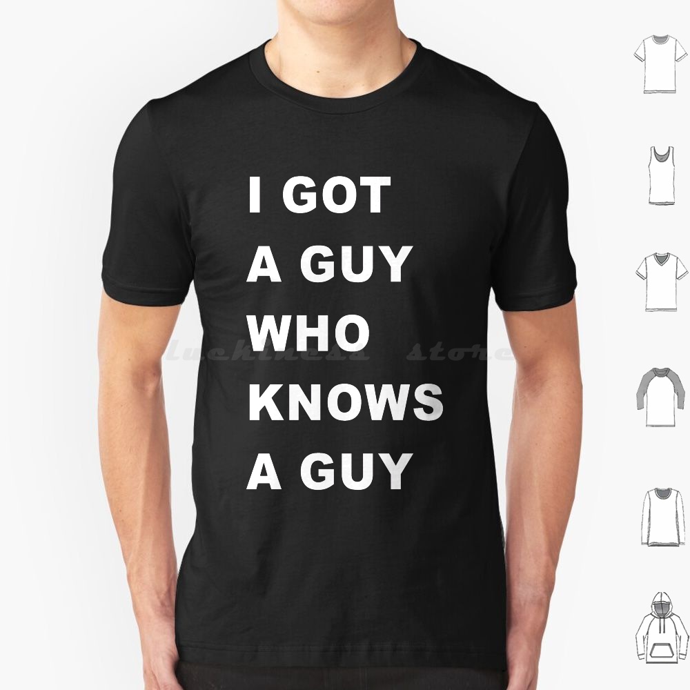 Home Improvement Guy - I-Got-A-Guy-Who-Needs-A-Guy Tシャツ メンズ レディース キッズ 6xl